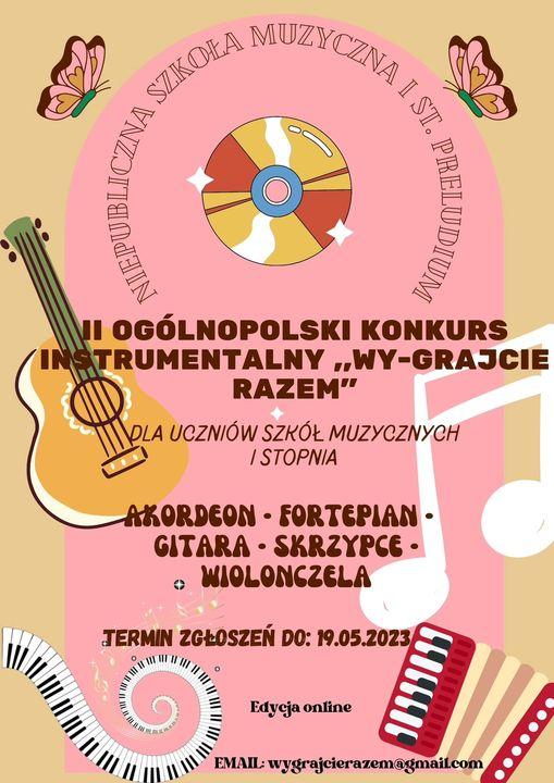 II Ogólnopolski Konkurs Instrumentalny Wy-Grajcie Razem w Nowym Dworze Mazowieckim V 2023